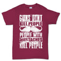 Men's People With Mustaches KIll People T-shirt