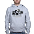 Politically Correct Hoodie