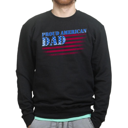 Proud American Dad Sweatshirt