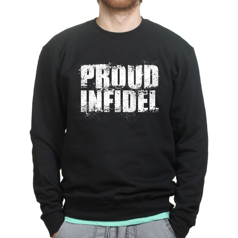 Proud Infidel Sweatshirt