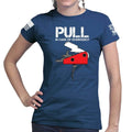 Pull In Case Of Emergency Ladies T-shirt