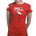 Pull In Case Of Emergency Ladies T-shirt