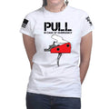 Pull In Case Of Emergency Ladies T-shirt