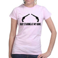 Quite Staring At My Guns Ladies T-shirt