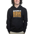 I'd Rather Be Bow Hunting Hoodie