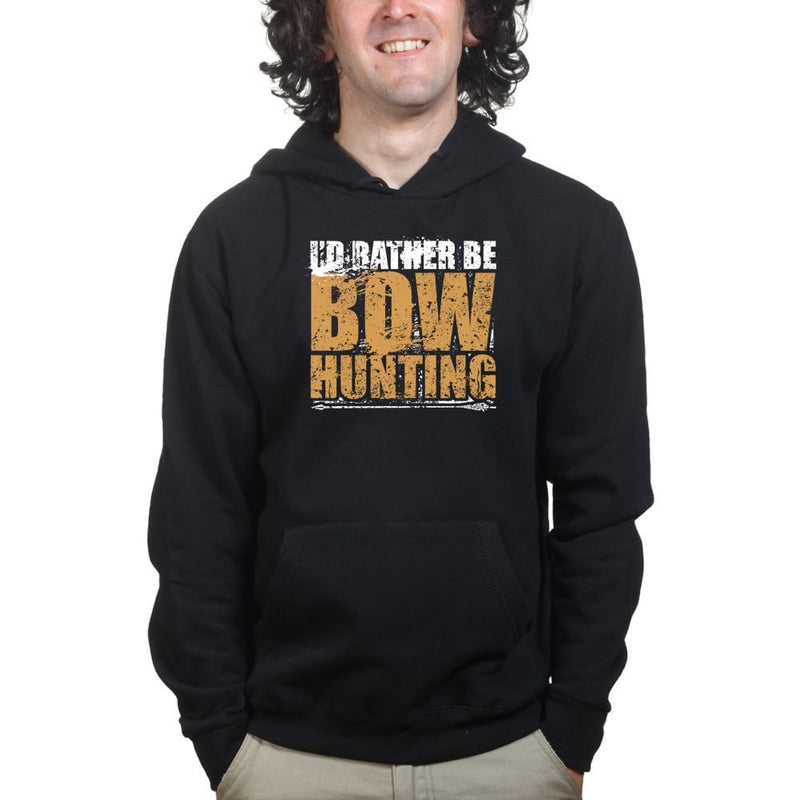 I'd Rather Be Bow Hunting Hoodie