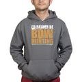 I'd Rather Be Bow Hunting Hoodie
