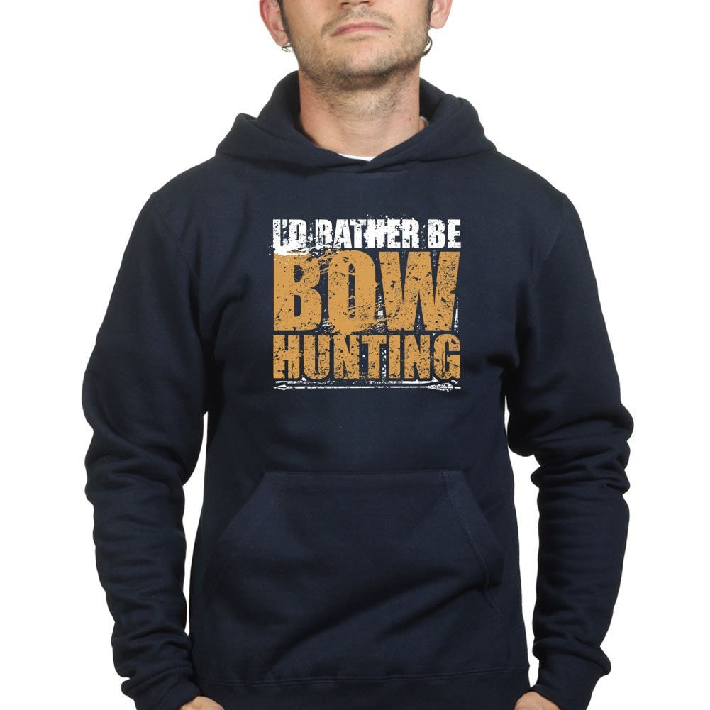 I'd Rather Be Bow Hunting Hoodie