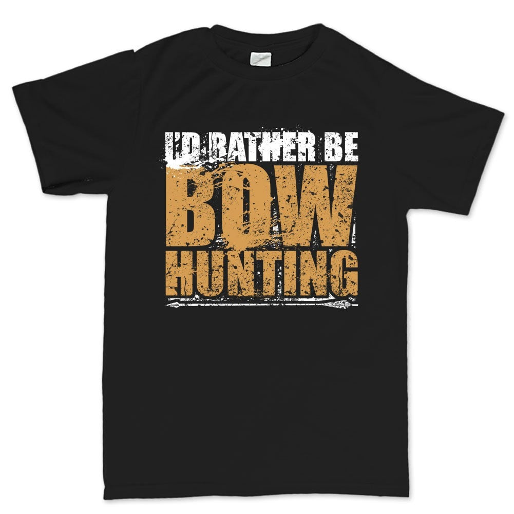 I'd Rather Be Bow Hunting Men's T-shirt