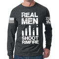 Real Men Shoot Rimfire Long Sleeve T-shirt