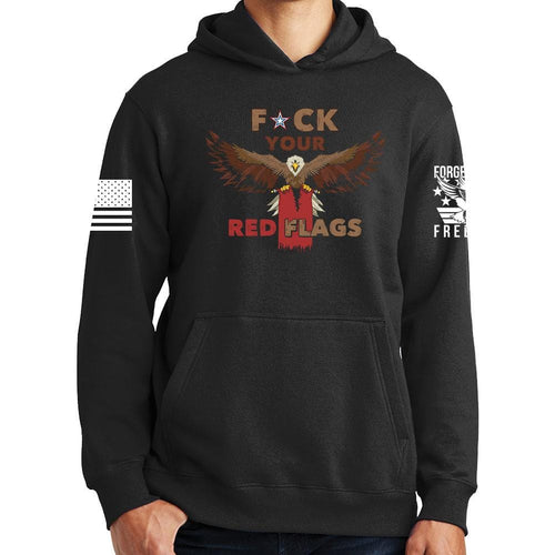 Fuck Your Red Flag Laws Hoodie