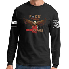 F*ck Your Red Flag Laws Long Sleeve T-shirt