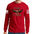 Fuck Your Red Flag Laws Long Sleeve T-shirt