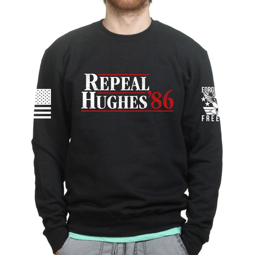 Repeal Hughes 1986 Sweatshirt