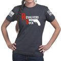 Revolvers Suck Ladies T-shirt