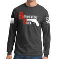 Revolvers Suck Long Sleeve T-shirt