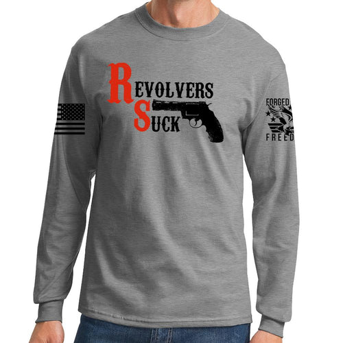 Revolvers Suck Long Sleeve T-shirt