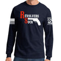 Revolvers Suck Long Sleeve T-shirt