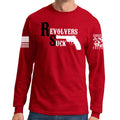 Revolvers Suck Long Sleeve T-shirt