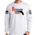 Revolvers Suck Long Sleeve T-shirt
