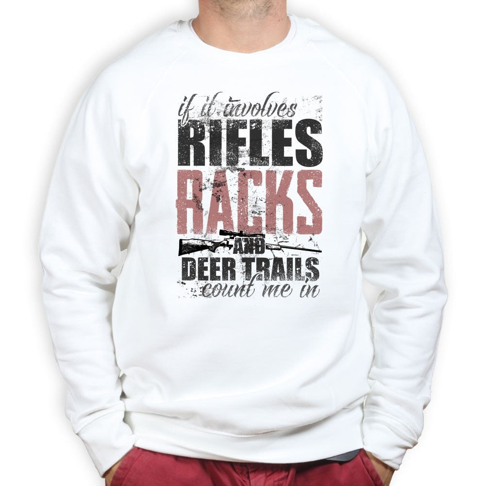 Hunting Rifles Racks & Deer Trails Sweatshirt