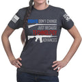 Right's Don't Change Ladies T-shirt