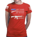 Right's Don't Change Ladies T-shirt