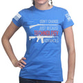 Right's Don't Change Ladies T-shirt