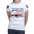 Right's Don't Change Ladies T-shirt