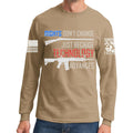Right's Don't Change Long Sleeve T-shirt