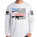Right's Don't Change Long Sleeve T-shirt
