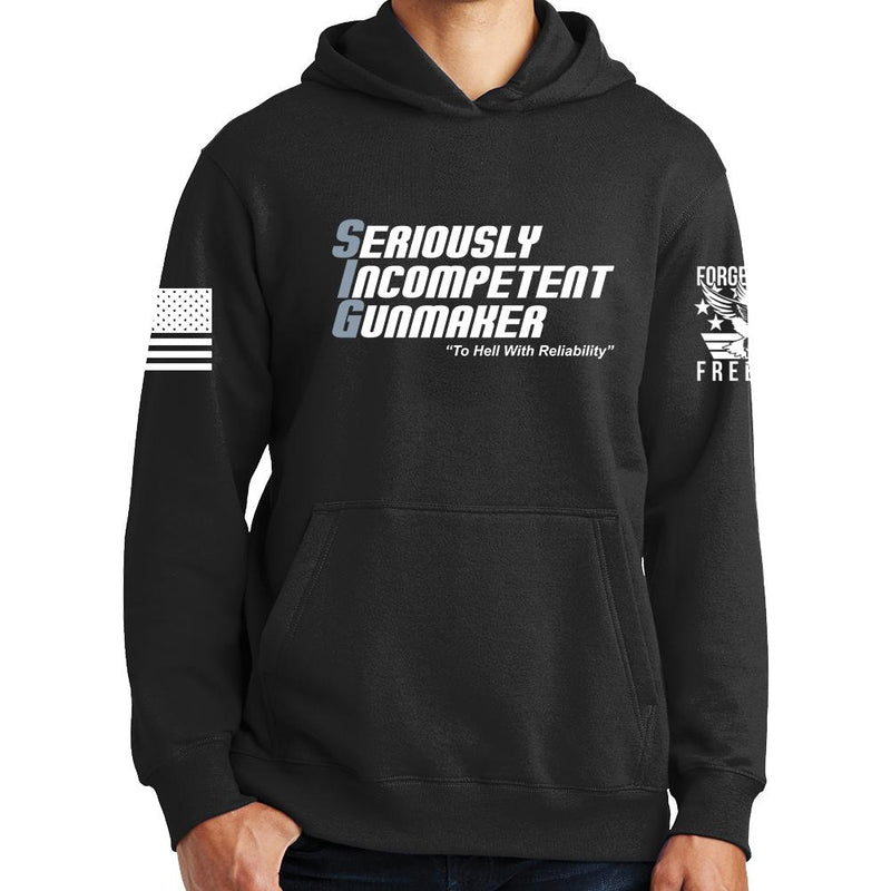 Seriously Incompetent Gunmaker Hoodie