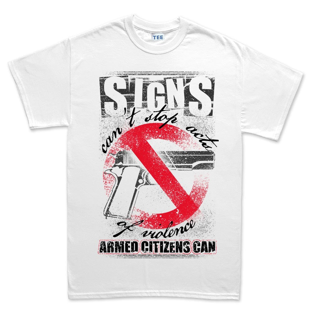 Men's Signs Can't Stop Violence T-shirt