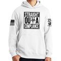 Straight Outta Compliance Hoodie