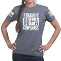 Ladies Straight Outta Compliance T-shirt