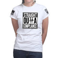 Ladies Straight Outta Compliance T-shirt