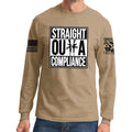 Straight Outta Compliance Long Sleeve T-shirt