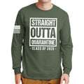 Straight Outta Quarantine Long Sleeve T-shirt