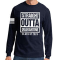 Straight Outta Quarantine Long Sleeve T-shirt