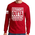 Straight Outta Quarantine Long Sleeve T-shirt