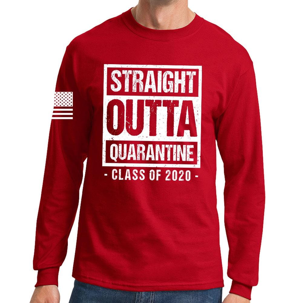 Straight Outta Quarantine Long Sleeve T shirt
