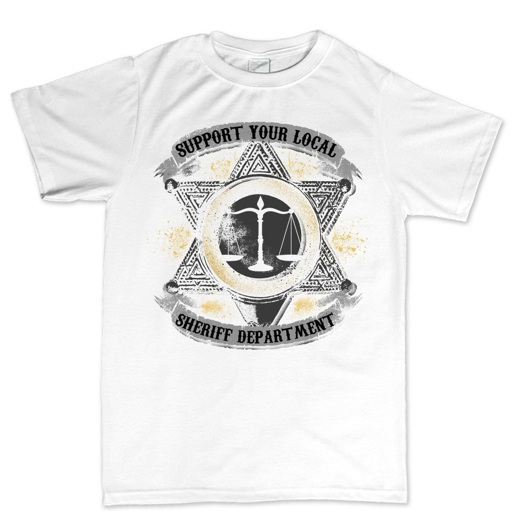 Support Your Local Sheriff T-shirt