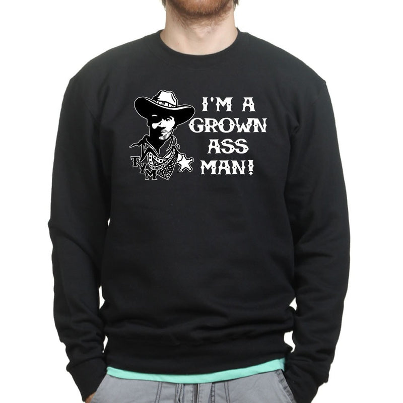 TYM Grown Ass Man Sweatshirt