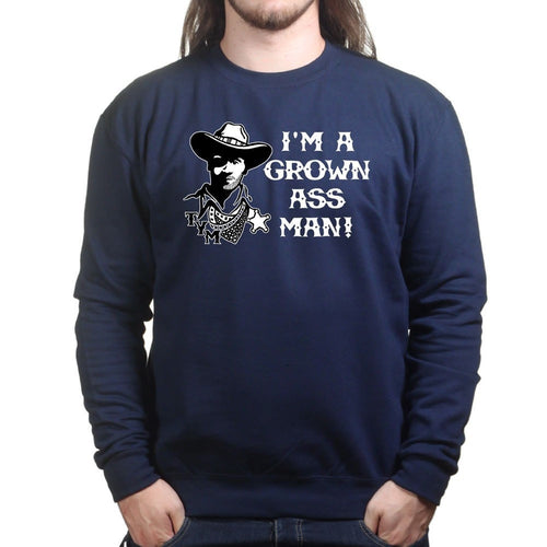 TYM Grown Ass Man Sweatshirt