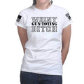 Whiny Gun Toting Bitch Ladies T-shirt