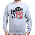 UnisexSpeak Softly Sweatshirt