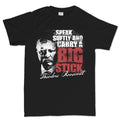 Men's Speak Softly T-shirt