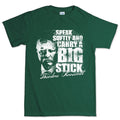 Men's Speak Softly T-shirt