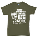 Men's Speak Softly T-shirt