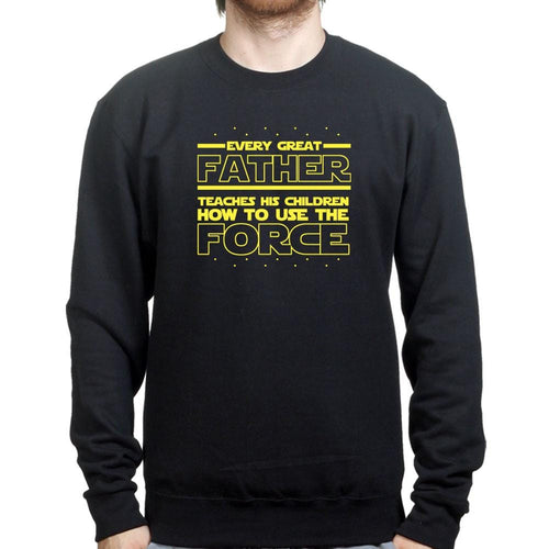 The Father Force Sweatshirt